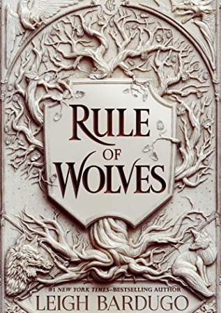 Rule Of Wolves (King Of Scars Duology #2) By Leigh Bardugo Release Date? 2021 YA Fantasy Releases