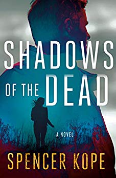 Shadows Of The Dead (Special Tracking Unit #3) By Spencer Kope Release Date? 2020 Mystery Releases