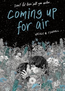 When Will Coming Up For Air By Nicole Tyndall Release? 2020 YA Contemporary Releases