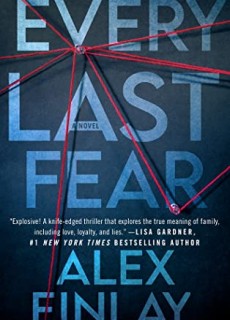 When Does Every Last Fear By Alex Finlay Come Out? 2021 Mystery Releases