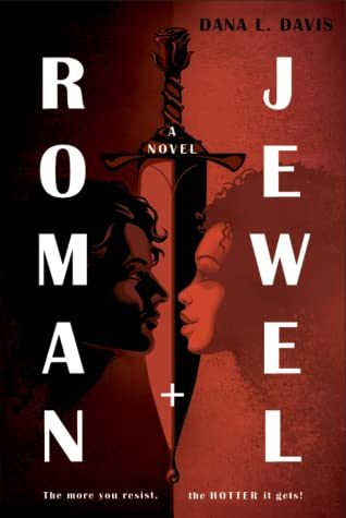 When Does Roman And Jewel By Dana L. Davis Release? 2021 YA Contemporary Releases
