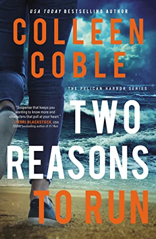 When Does Two Reasons To Run (Pelican Harbor #2) By Colleen Coble Come Out? 2020 Releases