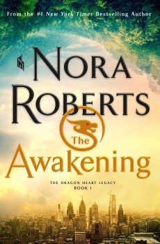 The Awakening (The Dragon Heart Legacy #1) By Nora Roberts Release Date? 2020 Fantasy Releases