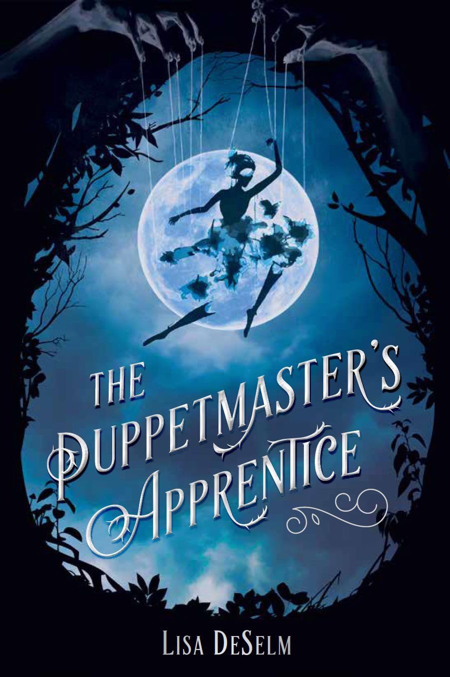 The Puppetmaster’s Apprentice By Lisa DeSelm Release Date? 2020 YA Fantasy & Retellings