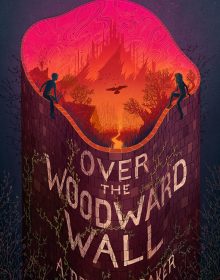 Over The Woodward Wall (Untitled 1) By A Deborah Baker Release Date? 2020 Fantasy Releases