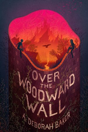 Over The Woodward Wall (Untitled 1) By A Deborah Baker Release Date? 2020 Fantasy Releases