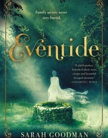 When Does Eventide By Sarah Goodman Release? 2020 YA Fantasy & Historical Fiction Releases