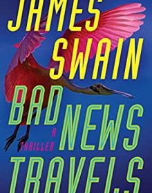 When Will Bad News Travels (Lancaster & Daniels #3) By James Swain Release? 2020 Mystery Releases