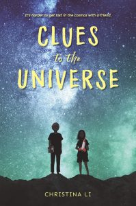 When Does Clues To The Universe By Christina Li Come Out? 2021 Children's Historical Fiction