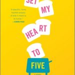 When Does Set My Heart To Five By Simon Stephenson Release? 2020 Science Fiction Releases