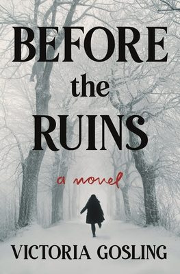 Before The Ruins By Victoria Gosling Release Date? 2020 Thriller Releases