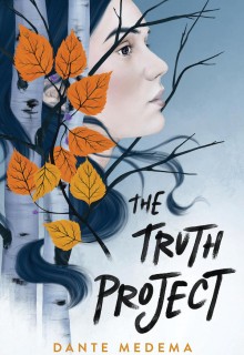 When Will The Truth Project By Dante Medema Release? 2020 Contemporary YA Fiction