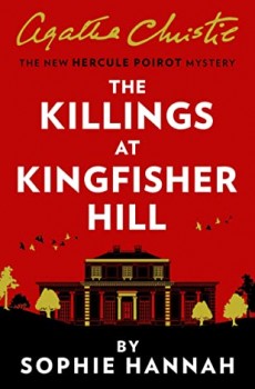The Killings At Kingfisher Hill By Sophie Hannah Release Date? 2020 Agatha Christie Mystery Releases