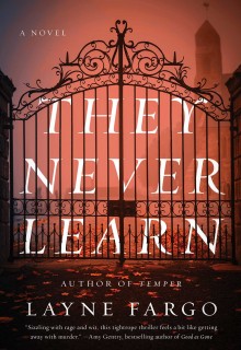 They Never Learn By Layne Fargo Release Date? 2020 Psychological Thriller Releases