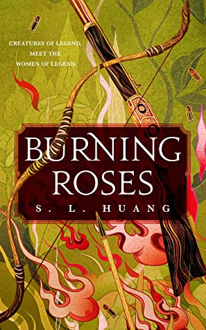 When Does Burning Roses By S.L. Huang Come Out? 2020 LGBT Fantasy & Retellings Releases