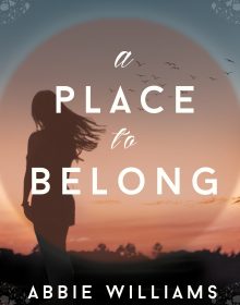 When Does A Place To Belong By Abbie Williams Come Out? 2020 Romance Releases