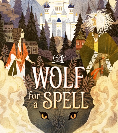 When Will A Wolf For A Spell By Karah Sutton Release? 2020 Children's Fantasy & Retellings