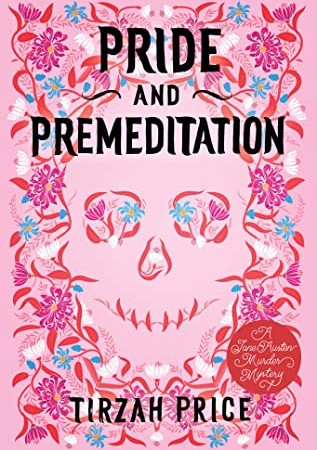 When Does Pride And Premeditation By Tirzah Price Come Out? 2021 YA Mystery Releases