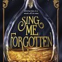 Sing Me Forgotten By Jessica S. Olson Release Date? 2021 YA Fantasy Releases