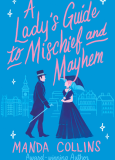 When Will A Lady's Guide To Mischief And Mayhem By Manda Collins Release? 2020 Romance Releases