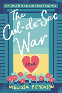 The Cul-De-Sac War By Melissa Ferguson Release Date? 2020 Romance Releases