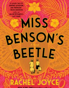 Miss Benson's Beetle By Rachel Joyce Release Date? 2020 Historical Fiction Releases