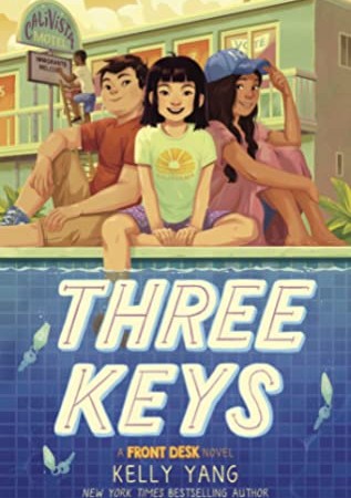 Three Keys (Front Desk #2) By Kelly Yang Release Date? 2020 Children's Book Releases