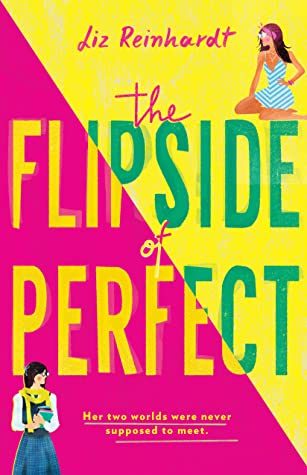 When Will The Flipside Of Perfect By Liz Reinhardt Release? 2021 YA Contemporary Romance