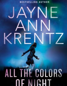 All The Colors Of Night (Fogg Lake #2) By Jayne Ann Krentz Release Date? 2021 Romance Releases