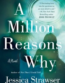 When Will A Million Reasons Why By Jessica Strawser Release? 2021 Contemporary Fiction Releases