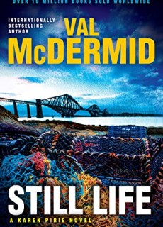Still Life (Inspector Karen Pirie #6) By Val McDermid Release Date? 2020 Mystery & Crime Thriller Releases