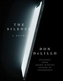 The Silence By Don DeLillo Release Date? 2020 Science Fiction Releases