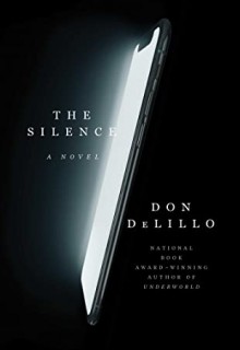 The Silence By Don DeLillo Release Date? 2020 Science Fiction Releases