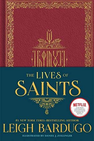 The Lives Of Saints (Grishaverse) By Leigh Bardugo Release Date? 2020 YA Fantasy Releases