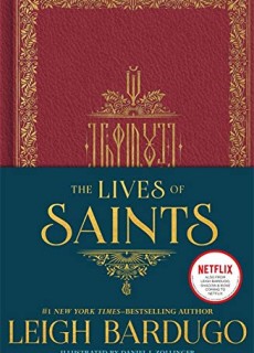 The Lives Of Saints (Grishaverse) By Leigh Bardugo Release Date? 2020 YA Fantasy Releases