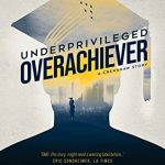 Underprivileged Overachiever By Y. A. Salimu Release Date? 2020 Nonfiction & Memoir Releases