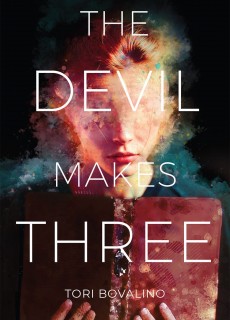 The Devil Makes Three By Tori Bovalino Release Date? 2021 YA Fantasy Releases