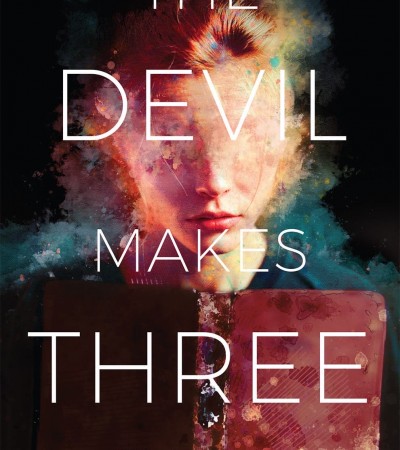 The Devil Makes Three By Tori Bovalino Release Date? 2021 YA Fantasy Releases
