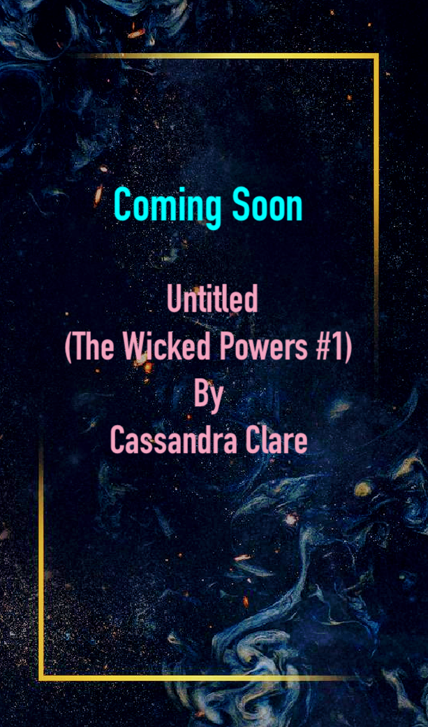 Untitled by Cassandra Clare