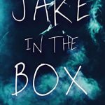 When Does Jake In The Box By Ryan Douglass Come Out? 2021 YA Fantasy & Horror Releases