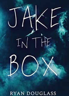 When Does Jake In The Box By Ryan Douglass Come Out? 2021 YA Fantasy & Horror Releases