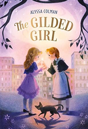 The Gilded Girl By Alyssa Colman Release Date? 2021 Middle Grade Fantasy Releases
