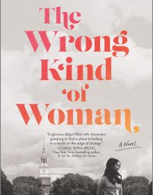 The Wrong Kind Of Woman By Sarah McCraw Crow Release Date? 2020 Historical Fiction