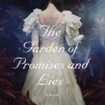 The Garden Of Promises And Lies (Found Things 3) By Paula Brackston Release Date? 2020 Sci-Fi Fantasy