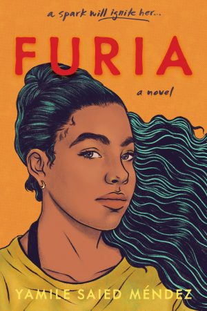 When Will Furia By Yamile Saied Méndez Come Out? 2020 YA Contemporary Romance Releases