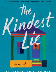 When Does The Kindest Lie By Nancy Johnson Come Out? 2021 Contemporary Literary Fiction