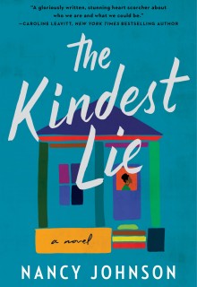 When Does The Kindest Lie By Nancy Johnson Come Out? 2021 Contemporary Literary Fiction