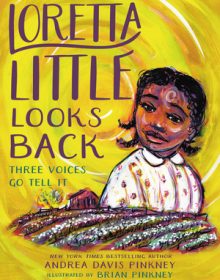 Loretta Little Looks Back By Andrea Davis & Brian Pinkney Release Date? 2020 Children's Historical Fiction