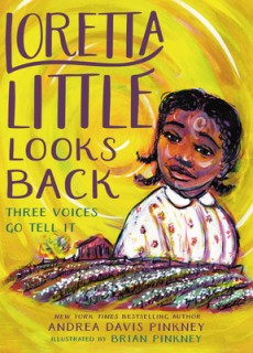 Loretta Little Looks Back By Andrea Davis & Brian Pinkney Release Date? 2020 Children's Historical Fiction