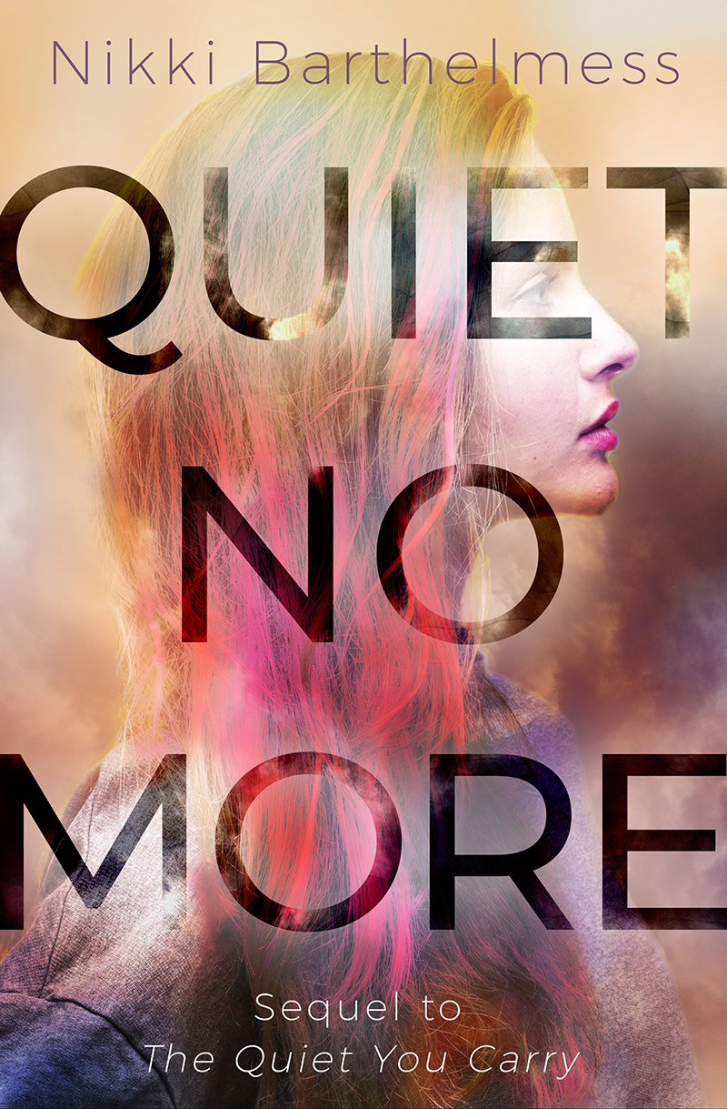 When Will Quiet No More By Nikki Barthelmess Come Out? 2020 YA Contemporary Releases